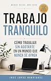 Trabajo Tranquilo